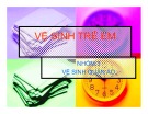 Bài thuyết trình Vệ sinh trẻ em: Vệ sinh quần áo