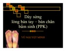 Bài giảng Dày sừng lòng bàn tay – bàn chân bẩm sinh (PPK)