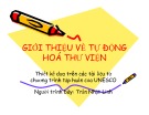 Bài giảng Giới thiệu về tự động hóa thư viện