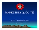 Bài giảng Marketing quốc tế - Chương 10: Tổ chức Marketing quốc tế của một doanh nghiệp