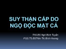 Bài giảng Suy thận cấp do ngộ độc mật cá