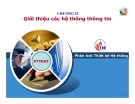 Bài giảng Phân tích thiết kế hệ thống: Chương 2 - Giới thiệu các hệ thống thông tin