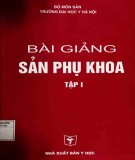 Bài giảng Sản phụ khoa (Tập 1 - Tái bản lần thứ ba): Phần 2