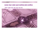 Bài giảng Financial Modeling: Chương 10 - Danh mục hiệu quả không bán khống tính toán giá trị chịu rủi ro