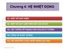 Bài giảng Chương 4: Hệ nhiệt động