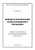 Tóm tắt Luận án Tiến sĩ: Đổi mới công tác tuyên truyền của Đảng đáp ứng yêu cầu hội nhập quốc tế ở Việt Nam hiện nay