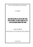 Luận án Tiến sĩ: Bảo đảm quyền và lợi ích hợp pháp của cá nhân, tổ chức trong xét xử các vụ án hành chính ở Việt Nam