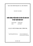 Luận án Tiến sĩ Khoa học chính trị: Chức năng phản biện xã hội của báo chí ở Việt Nam hiện nay