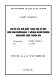 Tóm tắt Luận án Tiến sĩ Triết học: Vai trò của nhà nước trong việc kết hợp giữa tăng trưởng kinh tế với bảo vệ môi trường sinh thái ở nước ta hiện nay