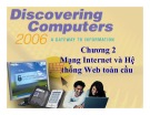 Bài giảng Khám phá máy tính - Chương 2: Mạng Internet và hệ thống Web toàn cầu