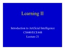 Learning II: Lecture 21 - Introduction to Artificial Intelligence CS440/ECE448