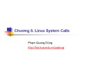 Bài giảng Chương 6: Linux System Calls