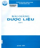 Bài giảng Dược liệu (Tập 1): Phần 1