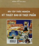  bài tập trắc nghiệm kỹ thuật bao bì thực phẩm (tái bản lần thứ nhất): phần 1