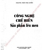  công nghệ chế biến sản phẩm lên men: phần 2