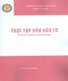  thực tập hóa hữu cơ (sách dùng cho đào tạo dược sỹ đại học): phần 2