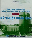  quá trình và thiết bị trong công nghệ hóa học và thực phẩm (tập 4: kỹ thuật phản ứng - tái bản lần thứ tư): phần 2