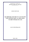 Luận án Tiến sĩ Địa chất: Đặc điểm địa chất đệ tứ và tài nguyên nước dưới đất khu vực đồng bằng ven biển tỉnh Quảng Nam