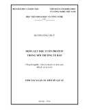 Tóm tắt Luận án Tiến sĩ Vật lý: Động lực học cuốn protein trong môi trường tế bào