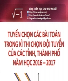  tuyển chọn các bài toán trong kì thi chọn đội tuyển của các tỉnh, thành phố năm học 2016-2017