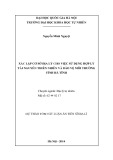 Dự thảo tóm tắt Luận án Tiến s Địa lí: Xác lập cơ sở địa lý cho việc sử dụng hợp lý tài nguyên thiên nhiên và bảo vệ môi trường tỉnh Hà Tĩnh