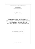 Luận án Tiến sĩ Địa chất: Đặc điểm biến dạng, trường ứng suất kiến tạo hiện đại và mối quan hệ của chúng với các tai biến địa chất khu vực Biển Đông Việt Nam và các vùng lân cận