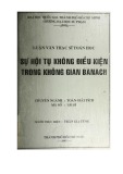 Luận văn Thạc sĩ Toán học: Sự hội tụ không điều kiện trong không gian Banach