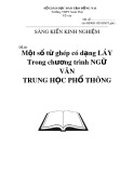 Sáng kiến kinh nghiệm: Một số từ ghép có dạng láy trong chương trình ngữ văn trung học phổ thông