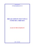 Luận án Tiến sĩ Kinh tế: Hiệu quả kinh tế chăn nuôi gà ở tỉnh Thừa Thiên Huế