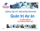 Bài giảng Quản trị dự án: Chương 5 - TS. Trịnh Thùy Anh, ThS. Đoàn Thị Thanh Thúy