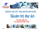 Bài giảng Quản trị dự án: Chương 9 - TS. Trịnh Thùy Anh, ThS. Đoàn Thị Thanh Thúy