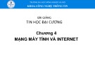 Bài giảng Tin học đại cương: Chương 4 - Đại học Nông nghiệp Hà Nội