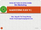 Bài giảng Marketing dịch vụ: Chương 1 – Nguyễn Thị Trang Nhung