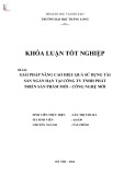 Khóa luận tốt nghiệp: Giải pháp nâng cao hiệu quả sử dụng tài sản ngắn hạn tại Công ty TNHH Phát triển Sản phẩm mới – Công nghệ mới