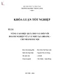 Khóa luận tốt nghiệp: Nâng cao hiệu quả hoạt động cho vay đối với doanh nghiệp vừa và nhỏ tại Ngân hàng Thương mại Cổ phần An Bình - chi nhánh Hà Nội