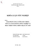 Khóa luận tốt nghiệp: Giải pháp tăng cường huy động vốn của Ngân hàng Nông nghiệp và Phát triển nông thôn thị xã Từ Sơn