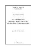 Luận án Tiến sĩ Kinh tế: Xây dựng hệ thống thẻ điểm cân bằng cho ngành chế biến thủy sản tỉnh Khánh Hòa