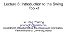 Lecture 6: Introduction to the Swing Toolkit