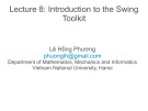 Lecture 8: Introduction to the Swing Toolkit