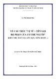 Luận văn Thạc sĩ Ngôn ngữ học: Về cấu trúc "Vị từ + tên gọi bộ phận của cơ thể người" (kiểu như mát tay, lên mặt, nóng ruột...)