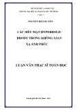 Luận văn Thạc sĩ Toán học: Các siêu mặt Hyperbolic Brody trong không gian xạ ảnh phức