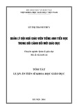 Tóm tắt Luận án Tiến sĩ Khoa học giáo dục: Quản lý đội ngũ giáo viên tiếng Anh tiểu học trong bối cảnh đổi mới giáo dục