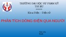 Bài giảng Phân tích dòng điện qua người -  ĐHSP Kỹ thuật