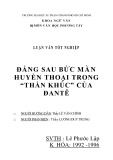 Luận văn tốt nghiệp: Đằng sau bức màn huyền thoại trong "Thần khúc" của Đantê