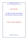 Luận văn Thạc sĩ Lịch sử: Vai trò của Fukuzawa Yukichi đối với lịch sử Nhật Bản cận đại