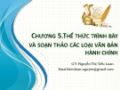 Bài giảng Quản trị hành chính văn phòng: Chương 5 - Nguyễn Thị Tiểu Loan