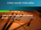 Bài giảng Công nghệ phần mềm: Giới thiệu môn học - Phạm Mạnh Cương