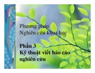 Bài giảng Phương pháp nghiên cứu khoa học: Phần 3 - TS. Đào Nam Anh