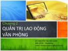 Bài giảng Quản trị hành chính văn phòng: Chương 2 - Nguyễn Thị Tiểu Loan