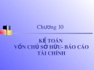 Bài giảng Kế toán ngân hàng: Chương 10 – Đoàn Thị Thùy Trang